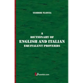 A Dictionary of English and Italian Equivalent Proverbs