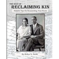 The Best of Reclaiming Kin: Helpful Tips On Researching Your Roots