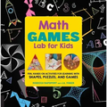 Math Games Lab for Kids: Fun, Hands-On Activities for Learning with Shapes, Puzzles, and Games
