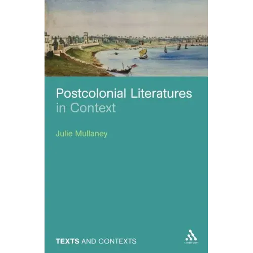 Postcolonial Literatures in Context