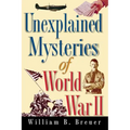 Unexplained Mysteries of World War II