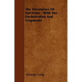 The Discourses Of Epictetus - With The Encheiridion And Fragments