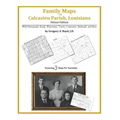 Family Maps of Calcasieu Parish, Louisiana
