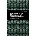 The Story of the Champions of the Round Table
