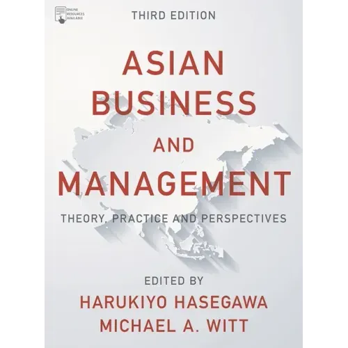 Asian Business and Management: Theory, Practice and Perspectives