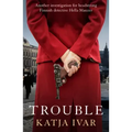 Trouble