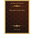 Hebrewisms of West Africa
