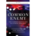 Common Enemy: The Common Battle for All Public Servants