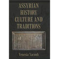 Assyrian History Culture and Traditions