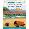 Yellowstone National Park Activity Book: Puzzles, Mazes, Games, and More