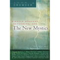 Miracle Workers, Reformers, and the New Mystics: How to Become Part of the Supernatural Generation
