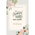 Niv, Beautiful Word Bible Journal, Ecclesiastes, Paperback, Comfort Print