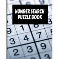 Number Search Puzzle Book: Big Number Search Puzzle Book with 200 puzzles Plus Solutions for Adults, Seniors and all puzzle fans.