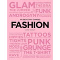100 Ideas That Changed Fashion