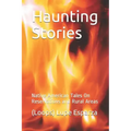 Haunting Stories: Native American Tales on Reservations and Rural Areas