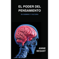 El poder del pensamiento: Su dominio y cultura