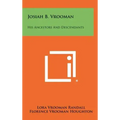 Josiah B. Vrooman: His Ancestors And Descendants