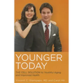 Younger Today: The Cell Solution to Youthful Aging and Improved Health
