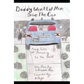 Daddy Won't Let Mom Drive the Car: True Tales of Parenting in the Dark