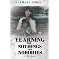 Yearning for Nothings and Nobodies