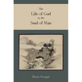 The Life of God in the Soul of Man