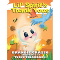 Lil' Spirit's Thank Yous