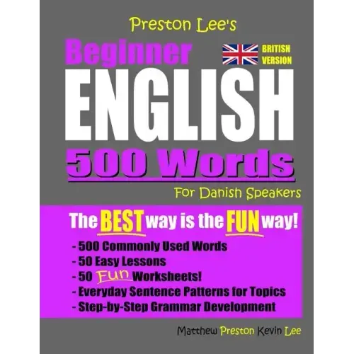 Preston Lee's Beginner English 500 Words For Danish Speakers (British Version)