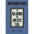 A Weaving of Ancient Evil: The Maynard Sim Library. Vol. 4