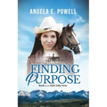 Finding Purpose: Book 1 in the Mylin Valley Series
