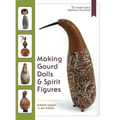 Making Gourd Dolls & Spirit Figures