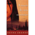 A traves de cien montanas (Across a Hundred Mountains)
