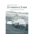 Joseph and Lucy Smith's Tunbridge Farm: An Archaeology and Landscape Study