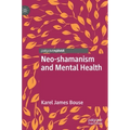 Neo-Shamanism and Mental Health
