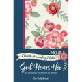 God Hears Her Creative Journaling Edition: 365 Devotions for Women by Women