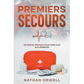 Premiers Secours: un manuel pratique pour faire face aux urgences