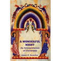 A Wonderful Night: An Interpretation of Christmas