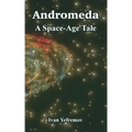 Andromeda: A Space-Age Tale
