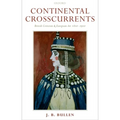 Continental Crosscurrents: British Criticism and European Art 1810-1910