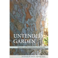 Untended Garden (Histories and Reinhabitation in Suburbia)