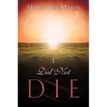 I Did Not Die