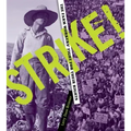 Strike!: The Farm Workers' Fight for Their Rights