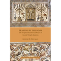 Praying by the Book: The Scripturalization of Prayer in Second Temple Judaism