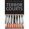 Terror Courts: Rough Justice at Guantanamo Bay