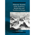 Historic Storms of the North Sea, British Isles and Northwest Europe
