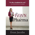 The Pawn of Pharma