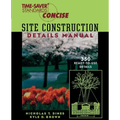 Time-Saver Standards Site Construction Details Manual