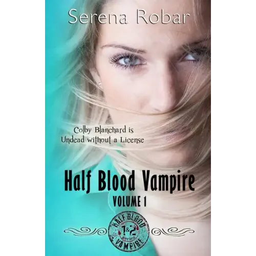 Half Blood Vampire Series: Volume 1: Braced to Bite & Fangs for Freaks