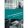 Ten Commandments - Foundations for Success: hosting Shane Willard