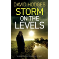 STORM ON THE LEVELS an addictive crime thriller full of twists
