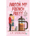 Pardon My French Press